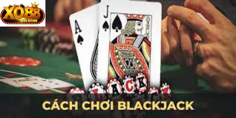 Hướng dẫn chơi Blackjack XO88 